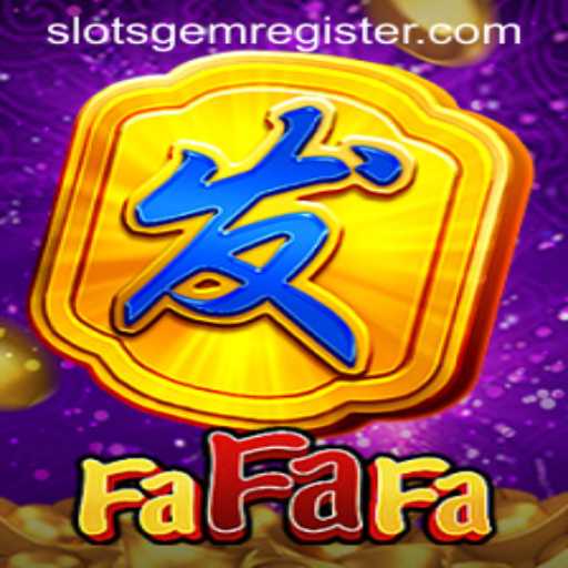 FaFaFa: Exploring the Excitement of Slotsgem