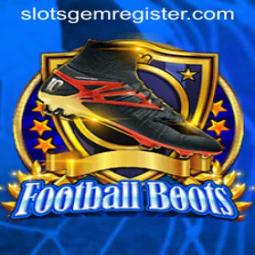 Exploring the Excitement of FootballBoots Slotsgem