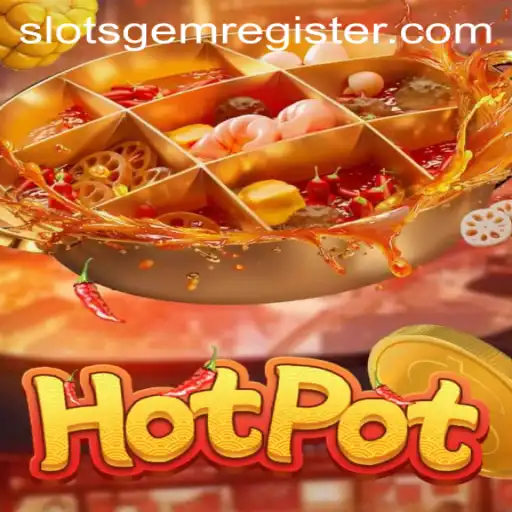 Exploring the Vibrant World of Hotpot with Slotsgem