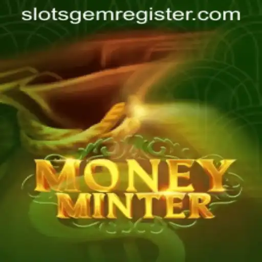 Experience the Thrills of MoneyMinter: A Guide to Slotsgem